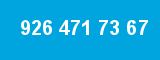926 471 73 67